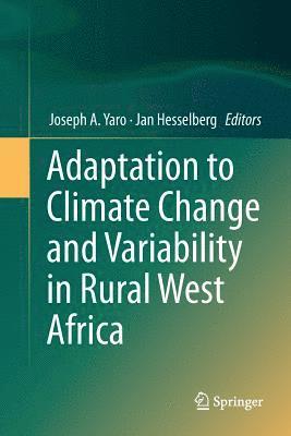 bokomslag Adaptation to Climate Change and Variability in Rural West Africa