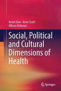 bokomslag Social, Political and Cultural Dimensions of Health