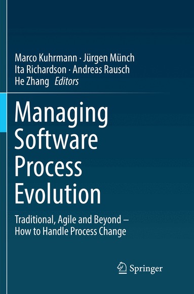 Marco Kuhrmann, Jürgen Münch, Ita Richardson, Andreas Rausch, He Zhang - Managing Software Process Evolution, Häftad