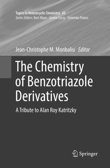Jean-Christophe M. Monbaliu - Chemistry of Benzotriazole Derivatives, Häftad