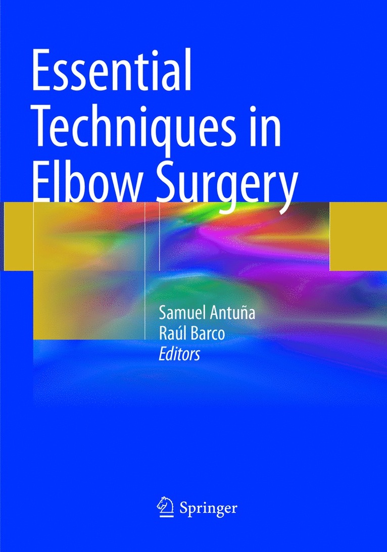 Samuel Antuña, Raúl Barco, Samuel Antuna, Raul Barco - Essential Techniques in Elbow Surgery, Häftad