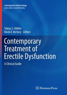 Tobias S. Köhler, Kevin T. McVary, Tobias S. Kohler, Kevin T. Mcvary - Contemporary Treatment of Erectile Dysfunction, Häftad