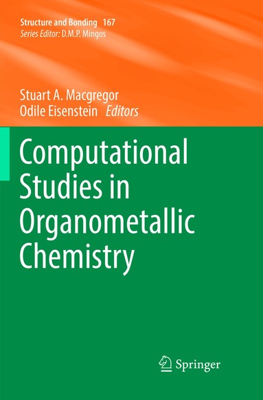 Stuart A. Macgregor, Odile Eisenstein - Computational Studies in Organometallic Chemistry, Häftad