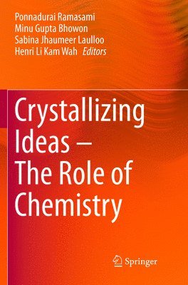 bokomslag Crystallizing Ideas  The Role of Chemistry