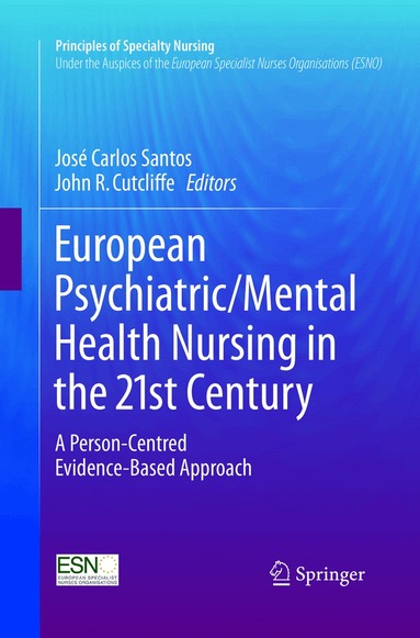 José Carlos Santos, John R. Cutcliffe - European Psychiatric/Mental Health Nursing in the 21st Century, Häftad