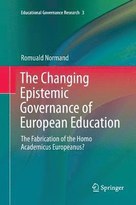 The Changing Epistemic Governance of European Education 1