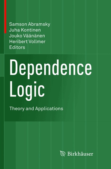 Samson Abramsky, Juha Kontinen, Jouko Väänänen, Heribert Vollmer - Dependence Logic, Häftad