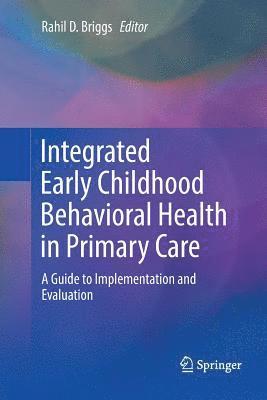 Integrated Early Childhood Behavioral Health in Primary Care 1