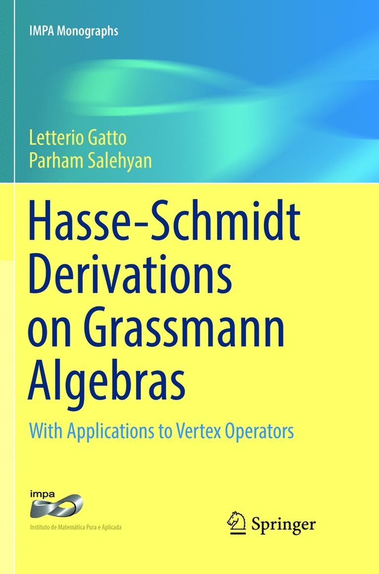Letterio Gatto, Parham Salehyan - Hasse-Schmidt Derivations on Grassmann Algebras, Häftad