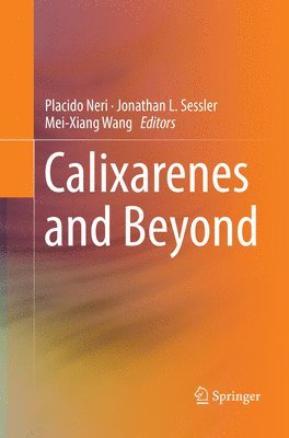 bokomslag Calixarenes and Beyond