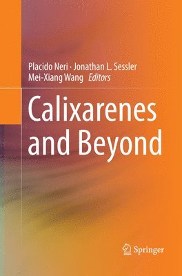 Calixarenes and Beyond 1