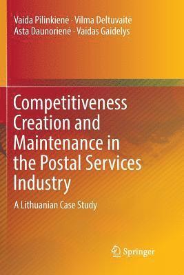 Competitiveness Creation and Maintenance in the Postal Services Industry 1