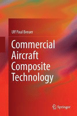 bokomslag Commercial Aircraft Composite Technology