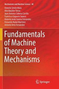 bokomslag Fundamentals of Machine Theory and Mechanisms