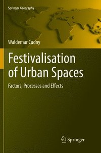bokomslag Festivalisation of Urban Spaces