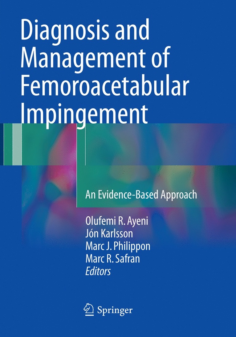 Diagnosis and Management of Femoroacetabular Impingement
