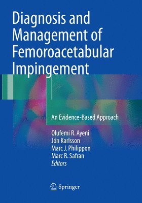 Diagnosis and Management of Femoroacetabular Impingement 1