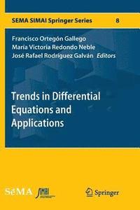 bokomslag Trends in Differential Equations and Applications