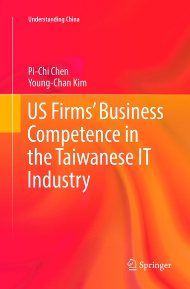 bokomslag US Firms' Business Competence in the Taiwanese IT Industry