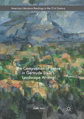bokomslag Composition of Sense in Gertrude Stein's Landscape Writing