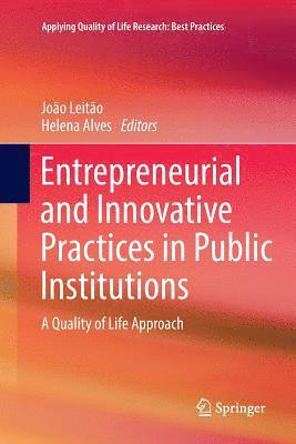Entrepreneurial and Innovative Practices in Public Institutions 1