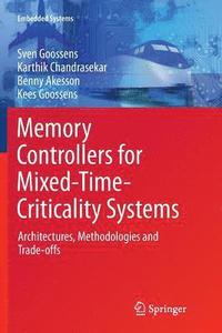 bokomslag Memory Controllers for Mixed-Time-Criticality Systems