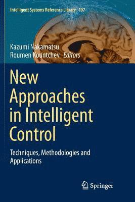 New Approaches in Intelligent Control 1