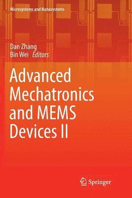 Advanced Mechatronics and MEMS Devices II 1