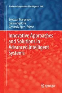 bokomslag Innovative Approaches and Solutions in Advanced Intelligent Systems