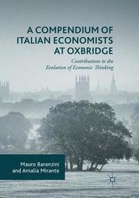 bokomslag A Compendium of Italian Economists at Oxbridge