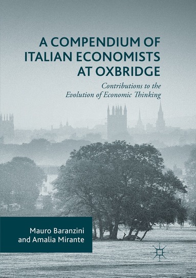 Mauro Baranzini, Amalia Mirante - Compendium of Italian Economists at Oxbridge, Häftad