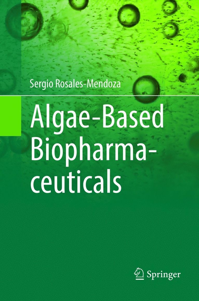 Sergio Rosales-Mendoza - Algae-Based Biopharmaceuticals, Häftad