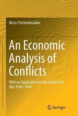 An Economic Analysis of Conflicts 1