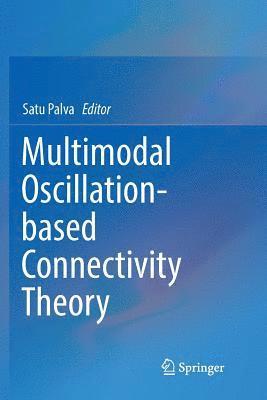 bokomslag Multimodal Oscillation-based Connectivity Theory