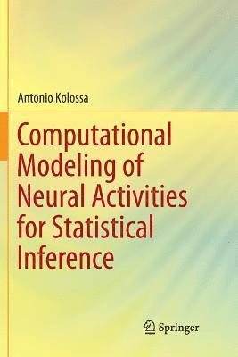 bokomslag Computational Modeling of Neural Activities for Statistical Inference