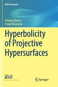 bokomslag Hyperbolicity of Projective Hypersurfaces