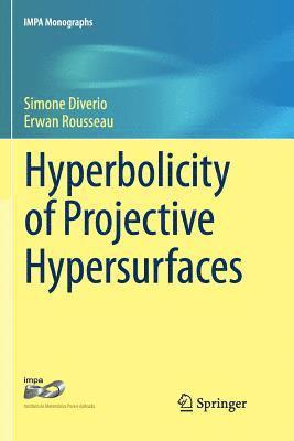 bokomslag Hyperbolicity of Projective Hypersurfaces