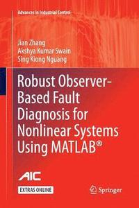 bokomslag Robust Observer-Based Fault Diagnosis for Nonlinear Systems Using MATLAB¿