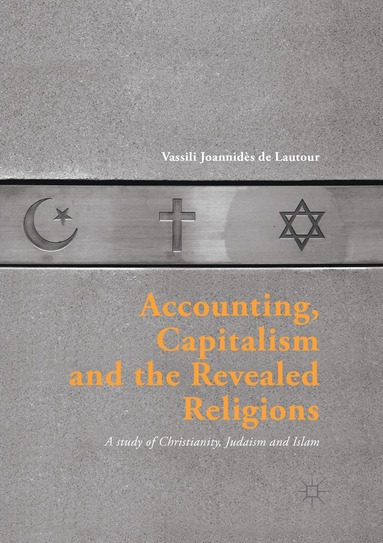 bokomslag Accounting, Capitalism and the Revealed Religions