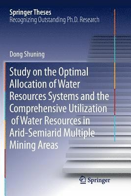 Study on the Optimal Allocation of Water Resources Systems and the Comprehensive Utilization of Water Resources in Arid-Semiarid Multiple Mining Areas 1