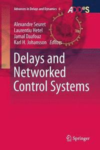 bokomslag Delays and Networked Control Systems