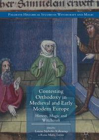 bokomslag Contesting Orthodoxy in Medieval and Early Modern Europe