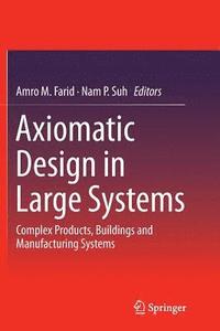bokomslag Axiomatic Design in Large Systems