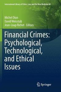 bokomslag Financial Crimes: Psychological, Technological, and Ethical Issues