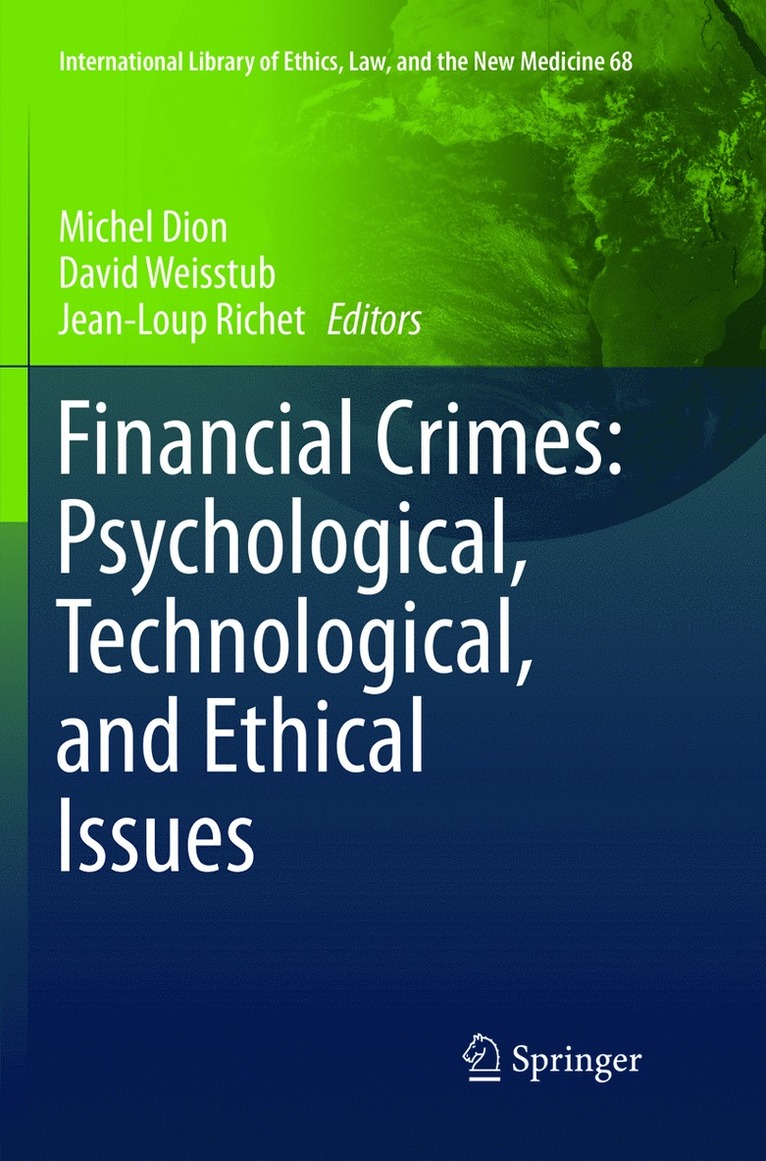 Financial Crimes: Psychological, Technological, and Ethical Issues