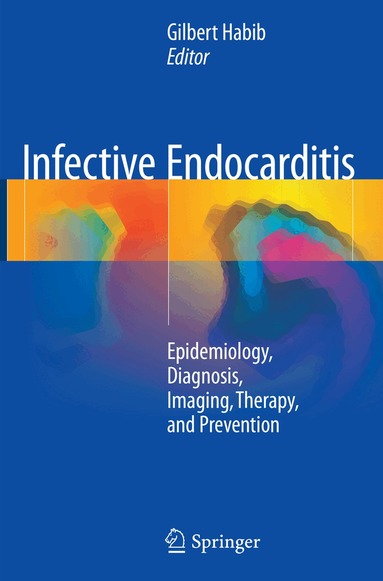 Gilbert Habib - Infective Endocarditis, Häftad