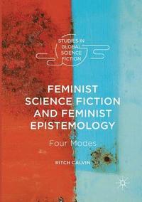 bokomslag Feminist Science Fiction and Feminist Epistemology