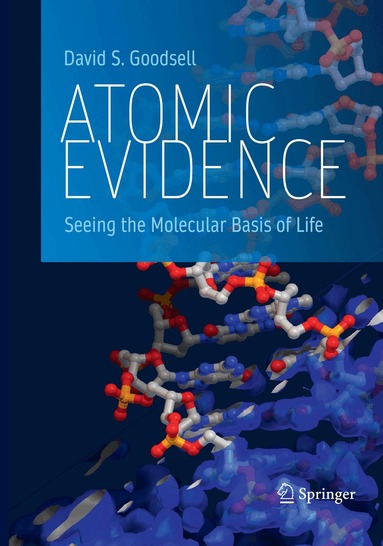 David S. Goodsell - Atomic Evidence, Häftad