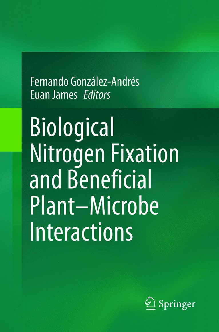 Fernando González-Andrés, Euan James, Fernando Gonzalez-Andres - Biological Nitrogen Fixation and Beneficial Plant-Microbe Interaction, Häftad
