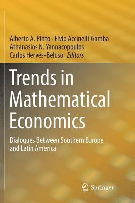 Alberto A. Pinto, Elvio Accinelli Gamba, Athanasios N. Yannacopoulos, Carlos Hervés-Beloso - Trends in Mathematical Economics, Häftad